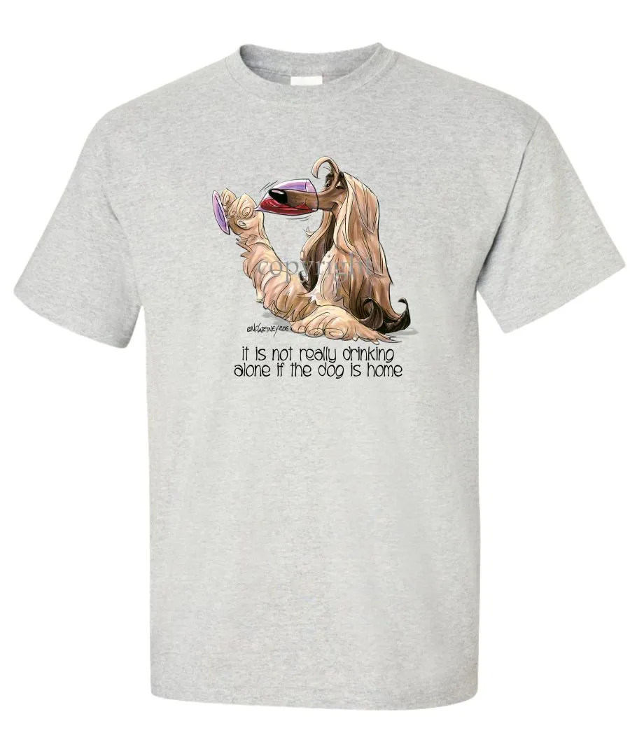 Afghan Hound - It's Not Drinking Alone - T-Shirt