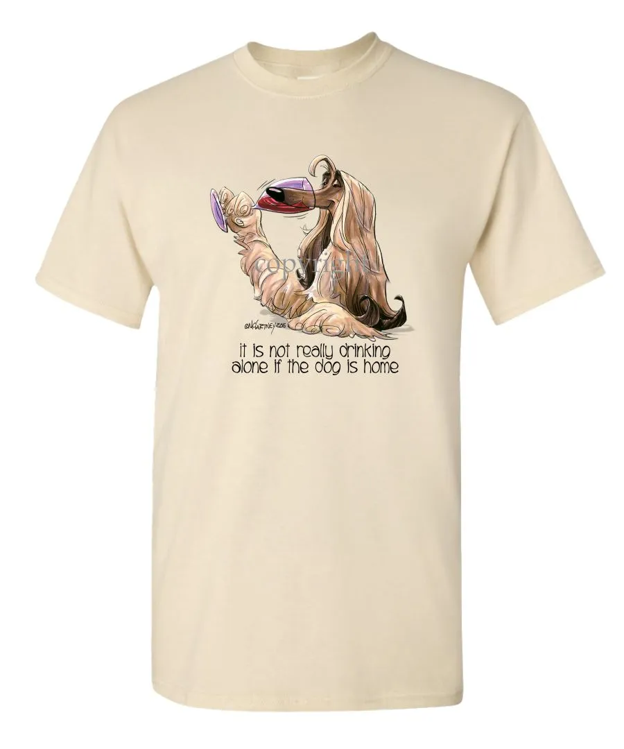 Afghan Hound - It's Not Drinking Alone - T-Shirt