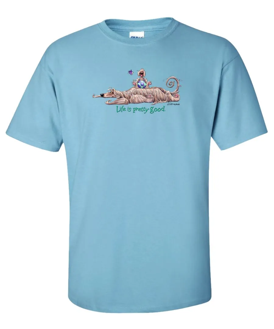 Afghan Hound - Life Is Pretty Good - T-Shirt