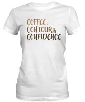 Coffee Contour and Confidence Ladies T-shirt