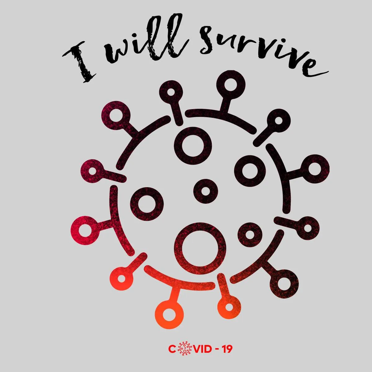 Covid19 I will Survive Unisex Black White & Grey T-shirt