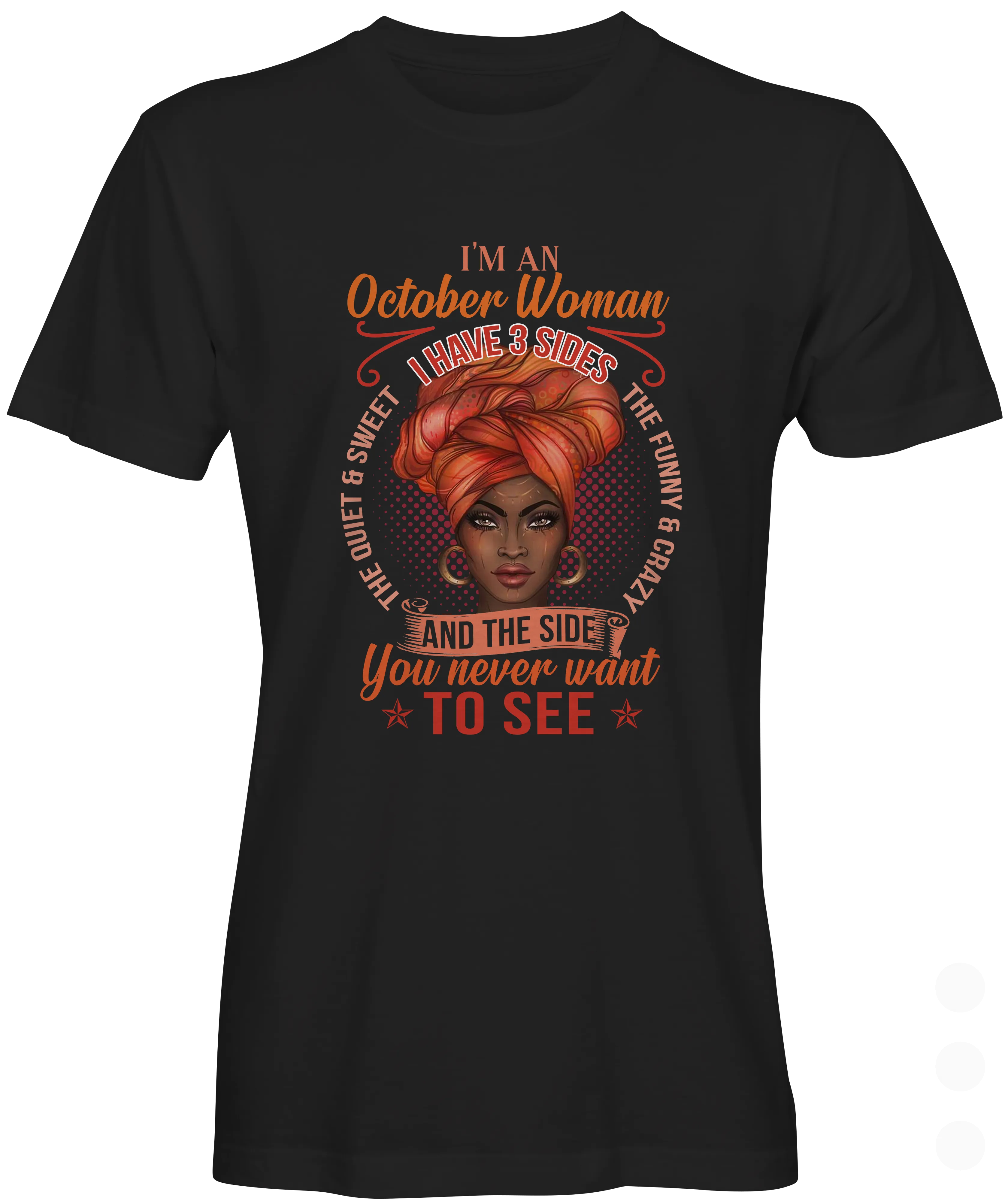 I Am An October Woman Graphic Ladies T-shirt