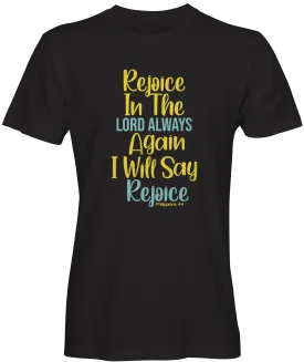 Rejoice In The Lord T-shirt